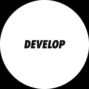 Develop